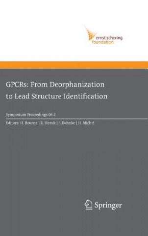 Carte GPCRs: From Deorphanization to Lead Structure Identification H. Bourne