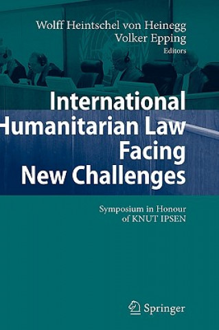 Könyv International Humanitarian Law Facing New Challenges Wolff Heintschel von Heinegg