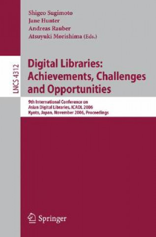 Carte Digital Libraries: Achievements, Challenges and Opportunities Shigeo Sugimoto