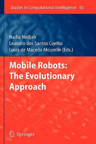 Kniha Mobile Robots: The Evolutionary Approach Leandro dos Santos Coelho