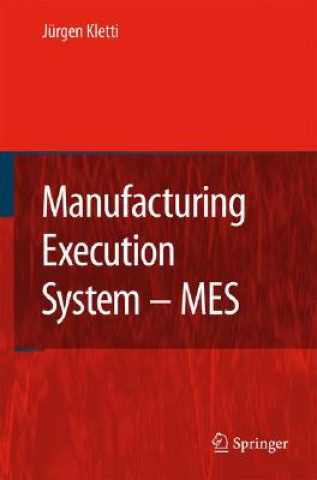 Könyv Manufacturing Execution System - MES Jürgen Kletti