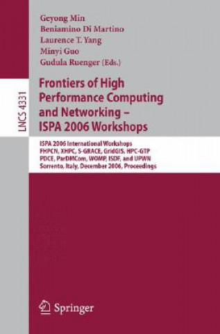 Książka Frontiers of High Performance Computing and Networking - ISPA 2006 Workshops Geyong Min