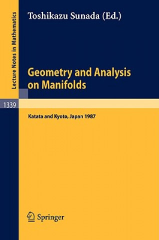 Book Geometry and Analysis on Manifolds Toshikazu Sunada