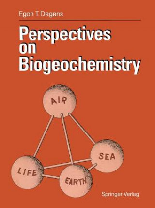 Könyv Perspectives on Biogeochemistry Egon T. Degens