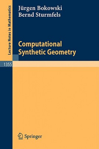 Kniha Computational Synthetic Geometry Jürgen Bokowski