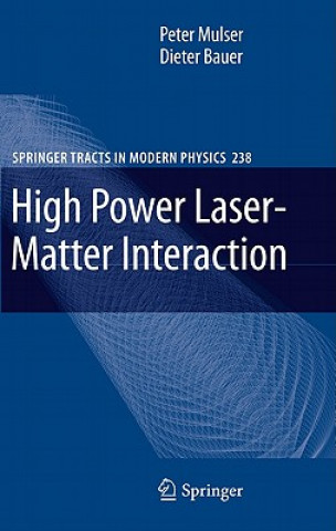 Kniha High Power Laser-Matter Interaction Peter Mulser