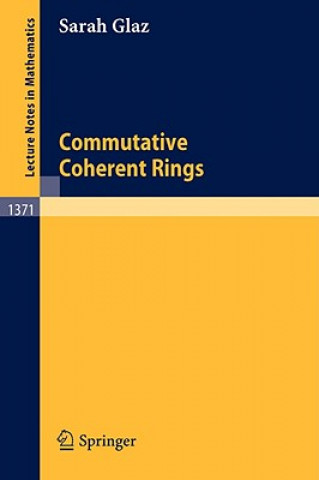 Knjiga Commutative Coherent Rings Sarah Glaz