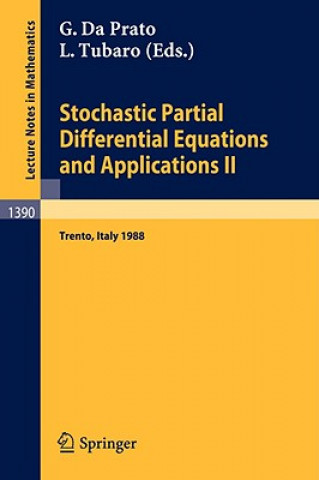 Carte Stochastic Partial Differential Equations and Applications II Giuseppe Da Prato