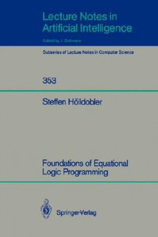 Kniha Foundations of Equational Logic Programming Steffen Hölldobler