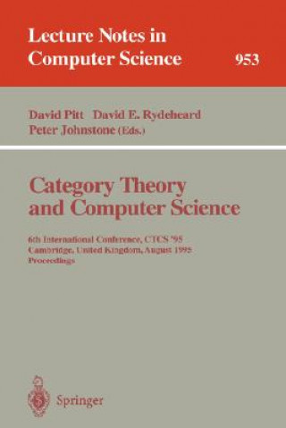 Könyv Category Theory and Computer Science David H. Pitt