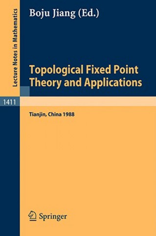 Kniha Topological Fixed Point Theory and Applications Boju Jiang