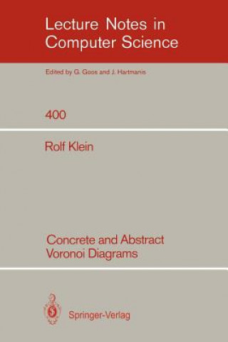Carte Concrete and Abstract Voronoi Diagrams Rolf Klein