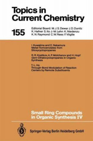 Carte Small Ring Compounds in Organic Synthesis IV Armin de Meijere