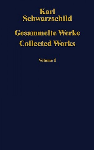 Książka Gesammelte Werke / Collected Works Karl Schwarzschild