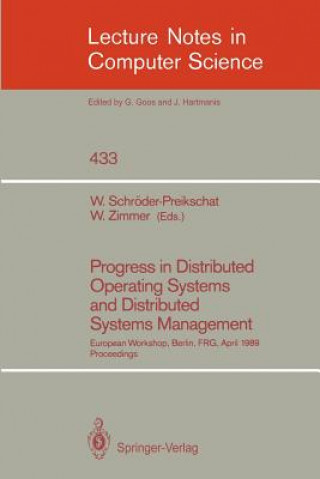 Kniha Progress in Distributed Operating Systems and Distributed Systems Management Wolfgang Schröder-Preikschat