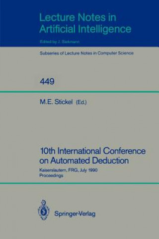 Carte 10th International Conference on Automated Deduction Mark E. Stickel