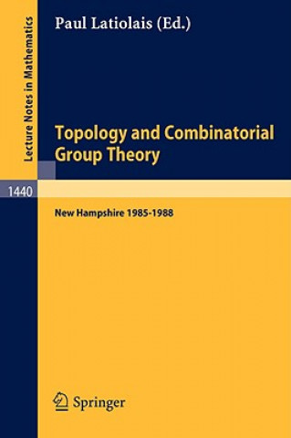 Livre Topology and Combinatorial Group Theory Paul Latiolais