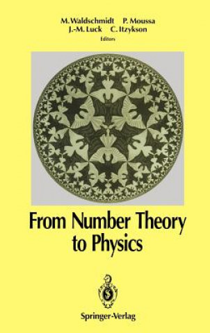 Kniha From Number Theory to Physics Michel Waldschmidt