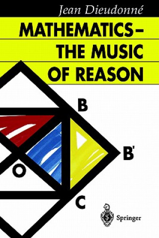 Kniha Mathematics - The Music of Reason Jean Dieudonné