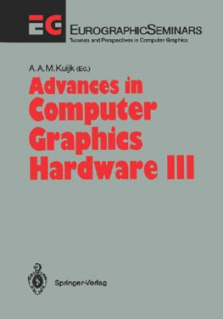 Książka Advances in Computer Graphics Hardware III Alphonsus A. M. Kuijk