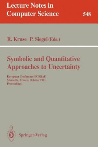 Kniha Symbolic and Quantitative Approaches to Uncertainty Rudolf Kruse
