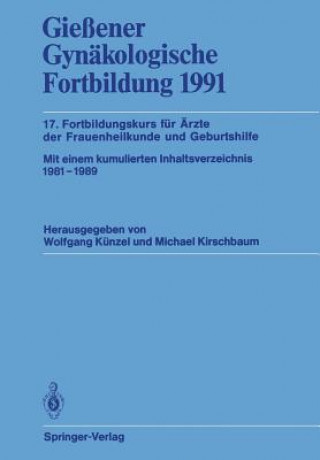 Könyv Gie ener Gyn kologische Fortbildung 1991 Wolfgang Künzel