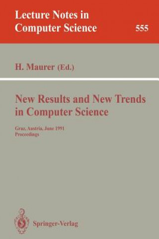 Carte New Results and New Trends in Computer Science Hermann Mauer