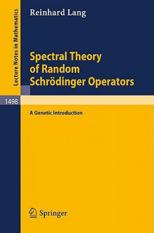 Carte Spectral Theory of Random Schrödinger Operators Reinhard Lang