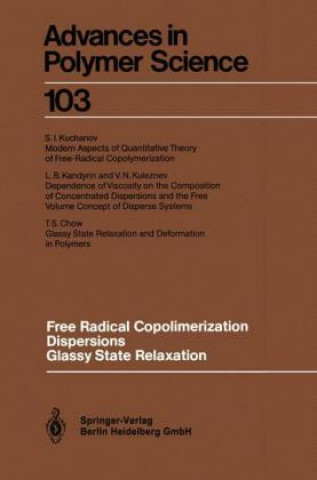 Könyv Free Radical Copolimerization, Dispersions, Glassy State Relaxation T.S. Chow