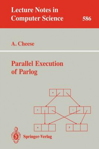 Könyv Parallel Execution of Parlog Andrew Cheese
