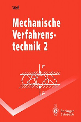 Carte Mechanische Verfahrenstechnik. Bd.2 Matthias Stieß