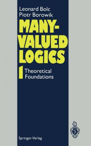 Könyv Many-Valued Logics 1 Leonard Bolc