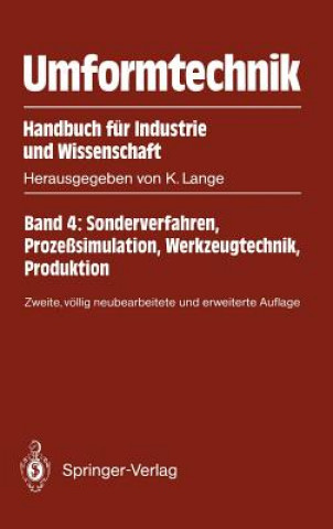 Kniha Umformtechnik Handbuch fur Industrie und Wissenschaft Kurt Lange