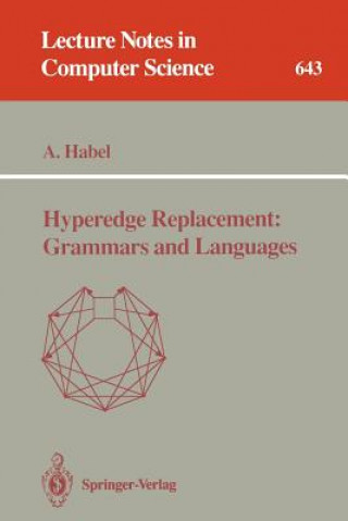 Knjiga Hyperedge Replacement: Grammars and Languages Annegret Habel