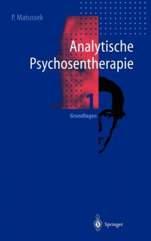 Knjiga Analytische Psychosentherapie Paul Matussek