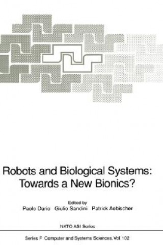 Libro Robots and Biological Systems: Towards a New Bionics? Paolo Dario