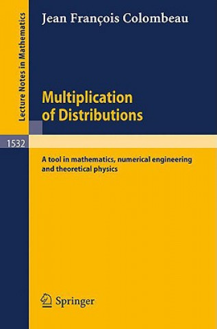 Könyv Multiplication of Distributions Jean F. Colombeau