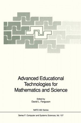 Knjiga Advanced Educational Technologies for Mathematics and Science David L. Ferguson