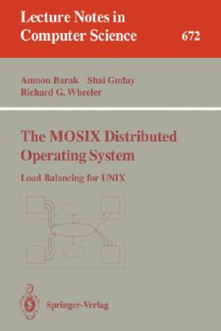 Könyv The MOSIX Distributed Operating System Amnon Barak