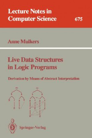 Knjiga Live Data Structures in Logic Programs Anne Mulkers