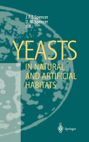 Kniha Yeasts in Natural and Artificial Habitats John F. T. Spencer