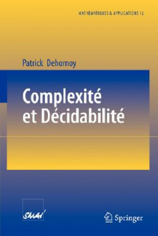 Kniha Complexité et Décidabilité Patrick Dehornoy