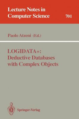 Könyv LOGIDATA+: Deductive Databases with Complex Objects Paolo Atzeni