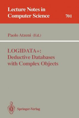 Książka LOGIDATA+: Deductive Databases with Complex Objects Paolo Atzeni