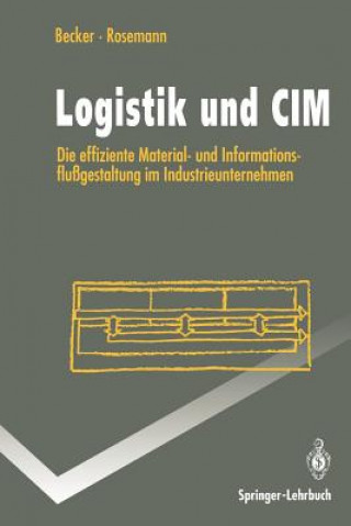 Книга Logistik Und CIM Jörg Becker