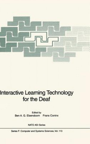 Knjiga Interactive Learning Technology for the Deaf Ben Elsendoorn