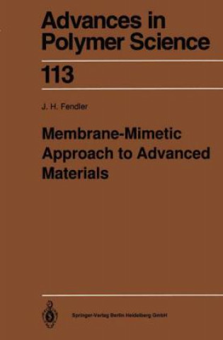 Book Membrane-Mimetic Approach to Advanced Materials Janos H. Fendler