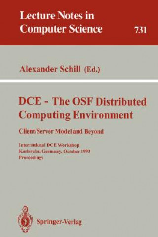 Kniha DCE - The OSF Distributed Computing Environment, Client/Server Model and Beyond Alexander Schill