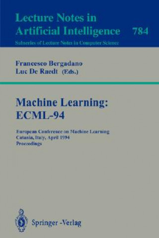 Knjiga Machine Learning: ECML-94 Francesco Bergadano