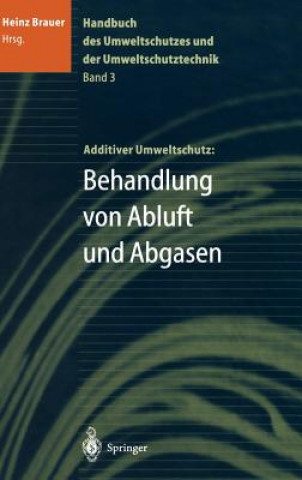 Kniha Handbuch Des Umweltschutzes Und Der Umweltschutztechnik Heinz Brauer